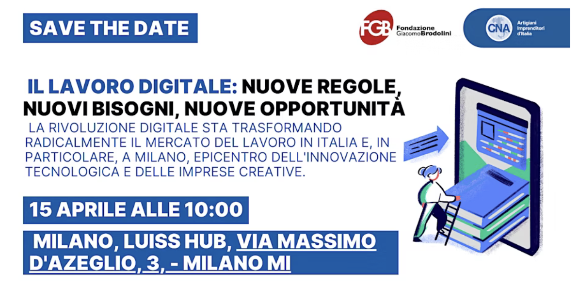 Il lavoro digitale: nuove regole, nuovi bisogni, nuove opportunità